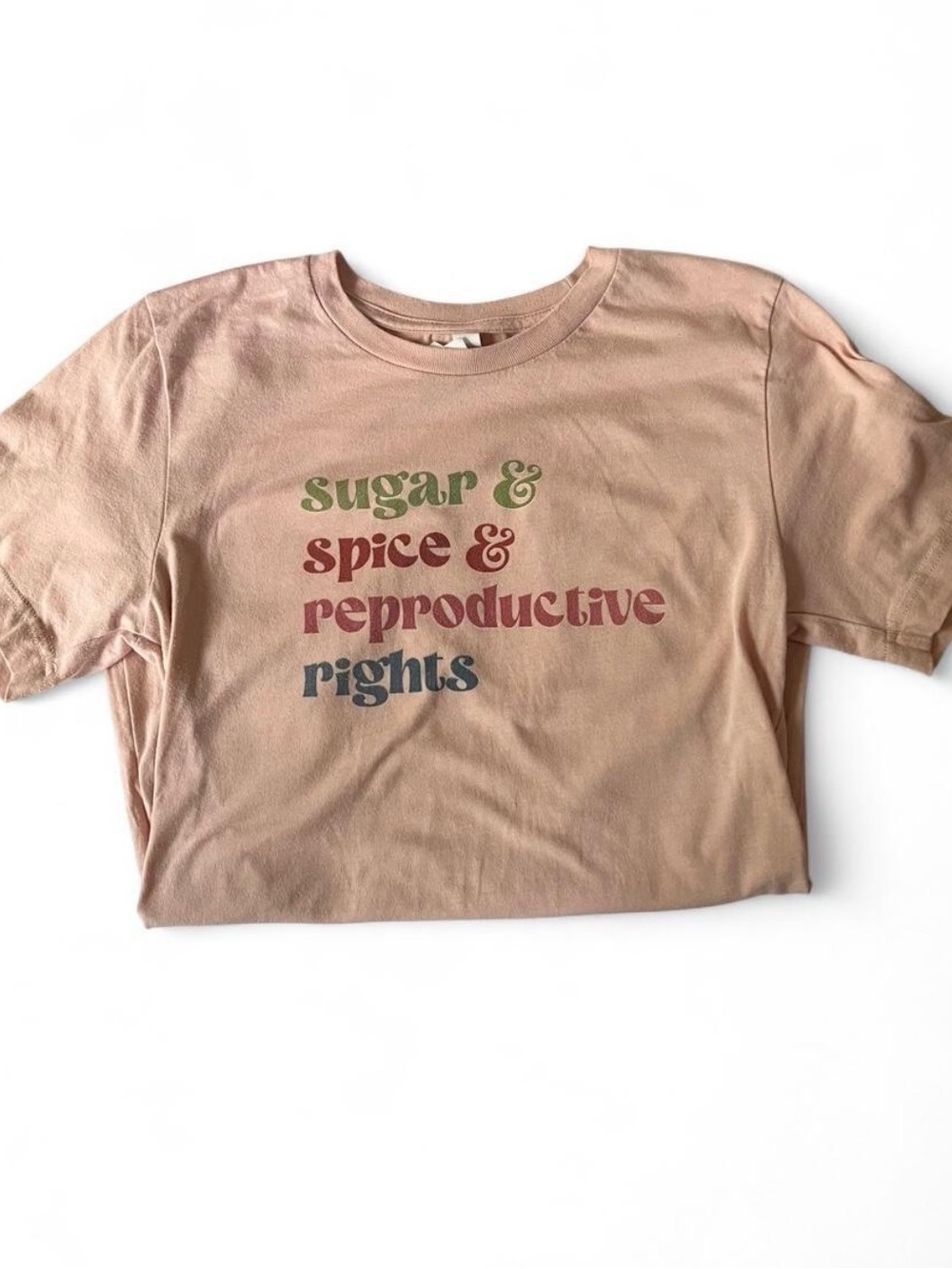 Sugar & Spice Reproductive Rights Tee - Small